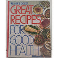 Great Recipes for Good Health by Reader's Digest Editors (1989, Hardcover)