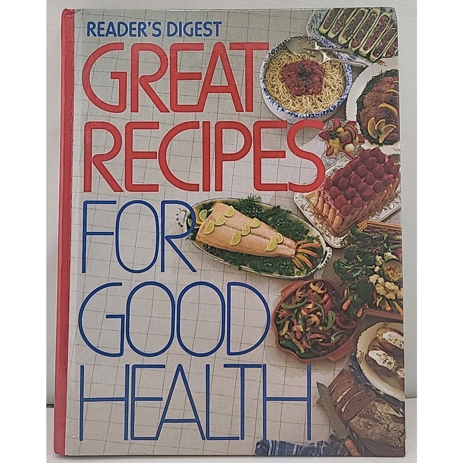 Great Recipes for Good Health by Reader's Digest Editors (1989, Hardcover)