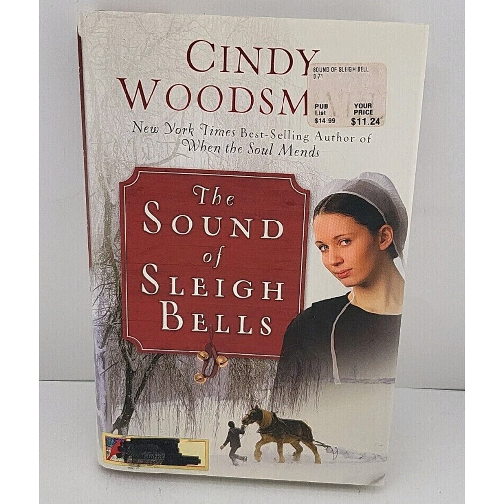 Sound of Sleigh Bells : A Romance from the Heart of Amish Country by Cindy...
