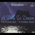 Relaxation: Mystic Sea/Stormy Night by Various Artists (CD, 1995, 2 Discs,...