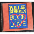 Will And The Bushmen Book Of Love CD