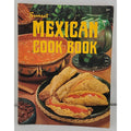 Mexican Cookbook by Sunset Publishing Staff (1977, Trade Paperback)