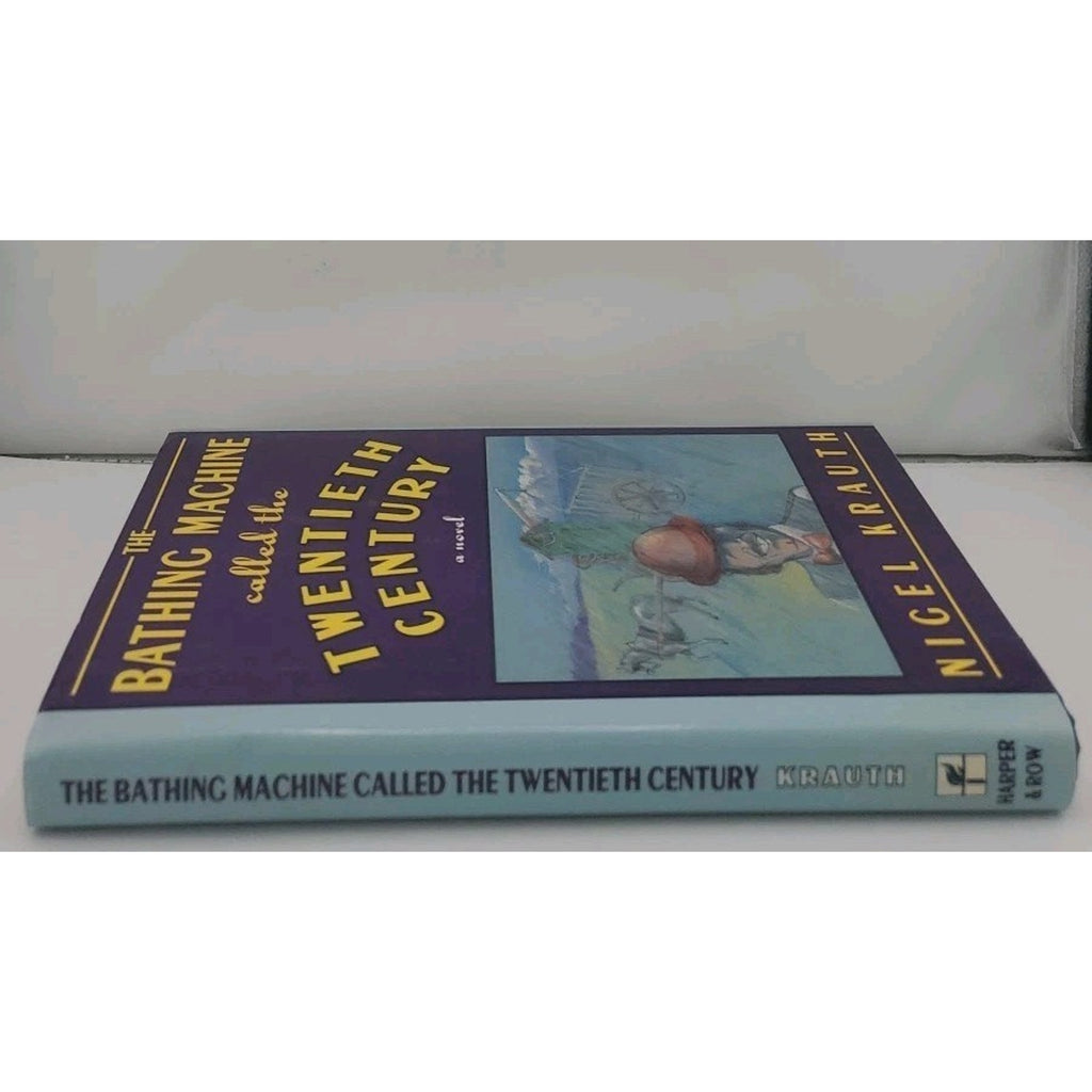 Bathing Machine Called the Twentieth Century by Nigel Krauth (1990, Hardcover)