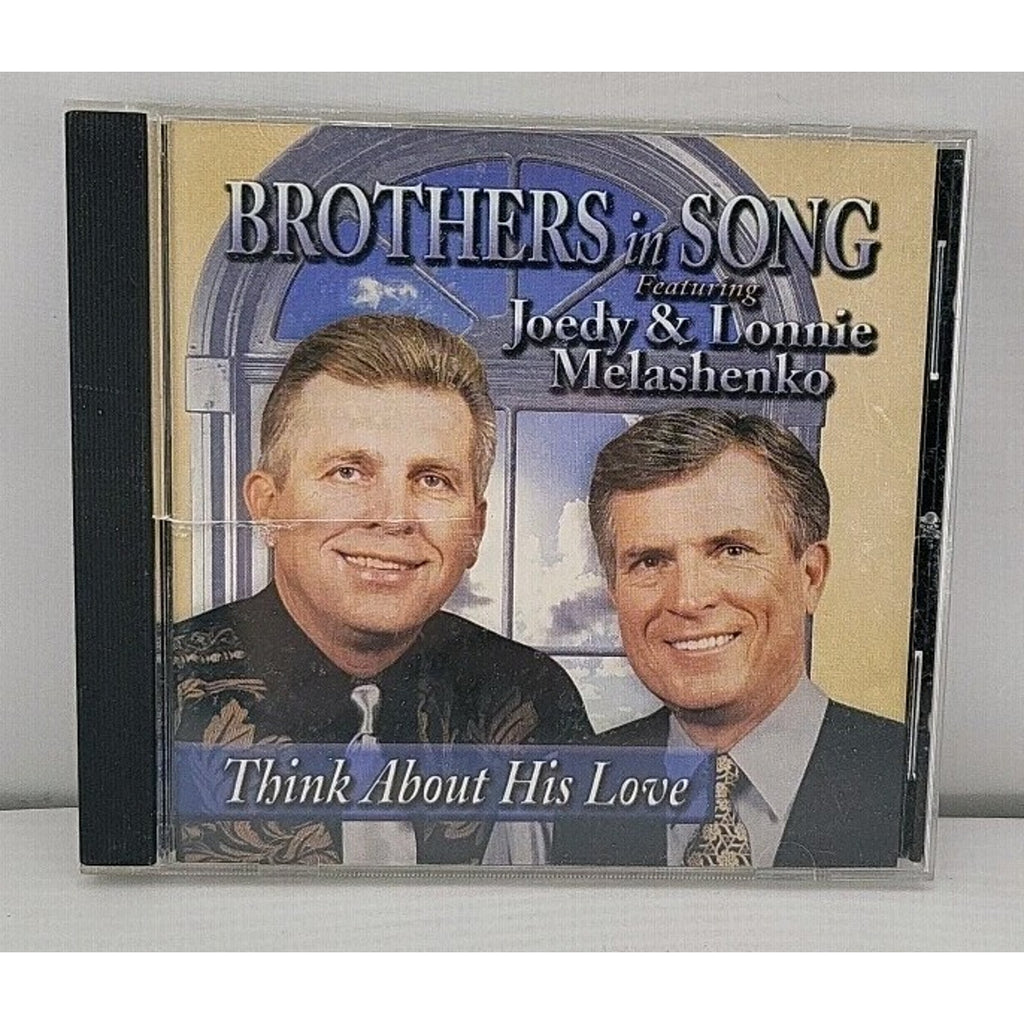 Brothers In Song featuring Joedy & Lonni : Think About His Love CD