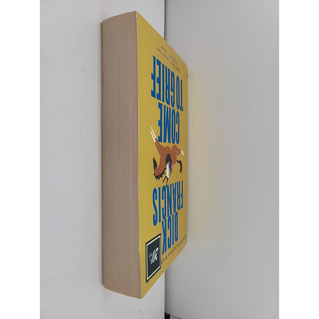 Come to Grief by Dick Francis (1996, Mass Market)