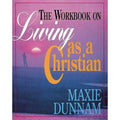Living as a Christian by Maxie Dunnam (1994, Trade Paperback, Workbook)