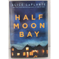 Half Moon Bay : A Novel by Alice LaPlante (2018, Hardcover)