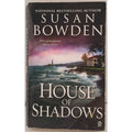 House of Shadows by Susan Bowden (2003, Uk- a Format Paperback)