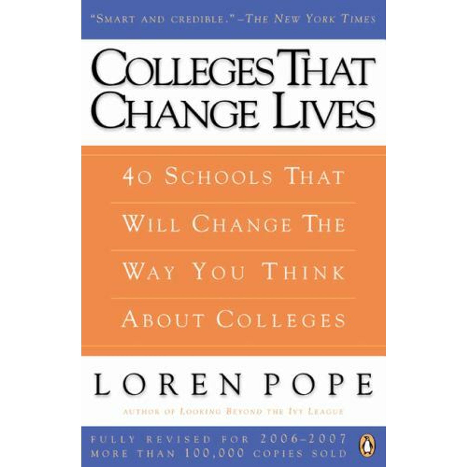 Colleges That Change Lives : 40 Schools That Will Change the Way You Think about