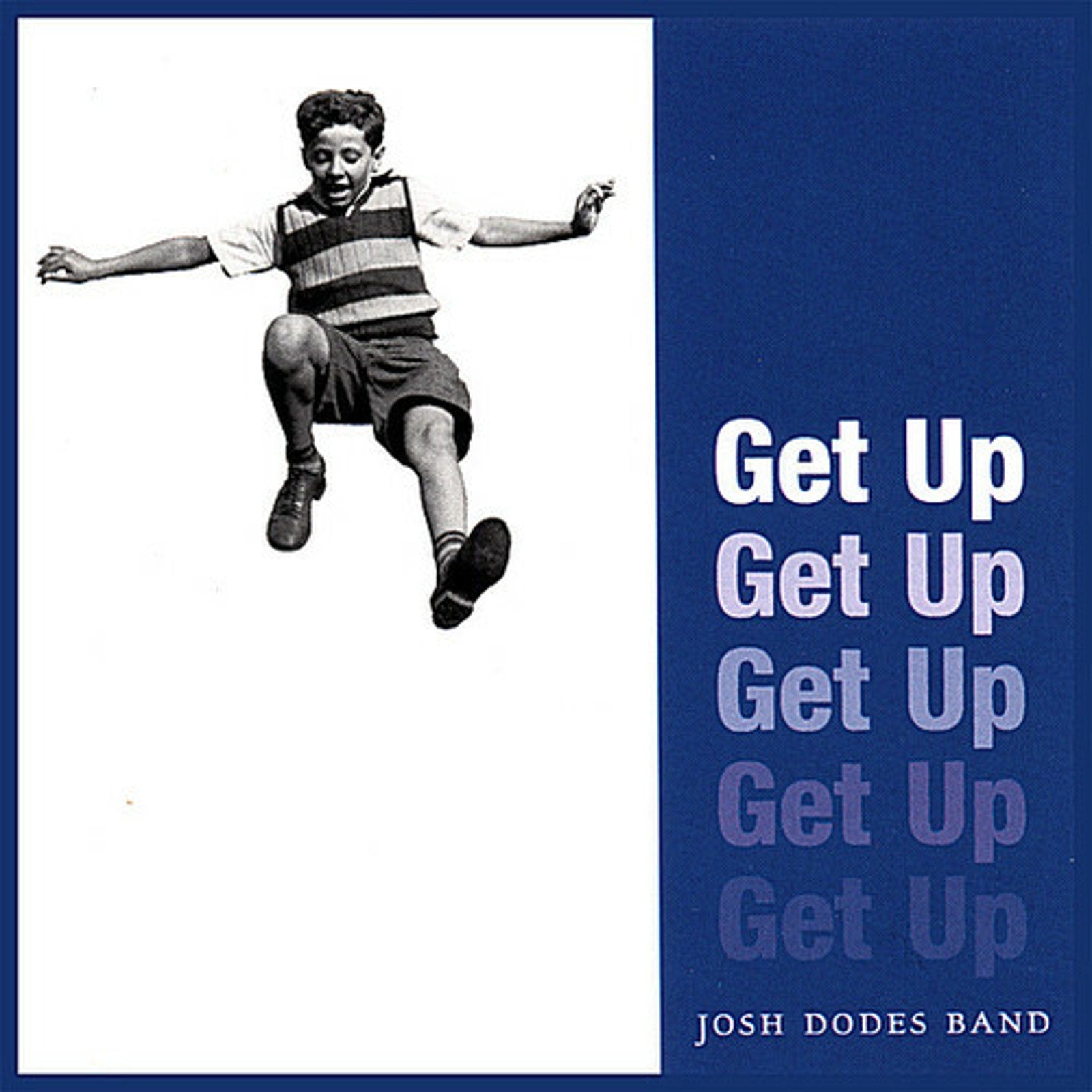 Get Up by Josh Dodes Band (CD, 1999)