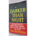 Darker Than Night : The True Story of a Brutal Double Homicide and an 18-Year...