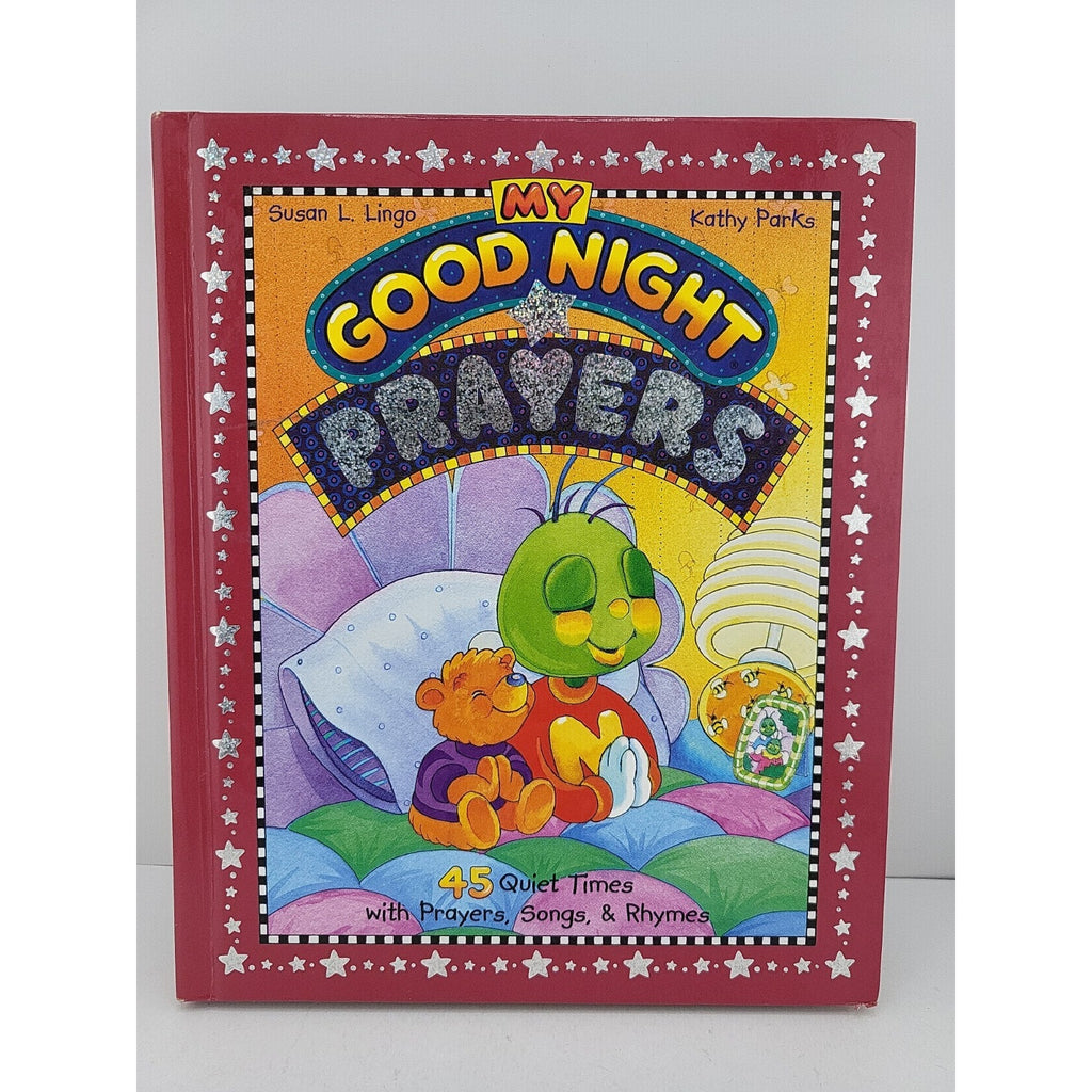 My Good Night Prayers : 45 Quiet Times with Prayers, Songs, and Rhymes by Susan