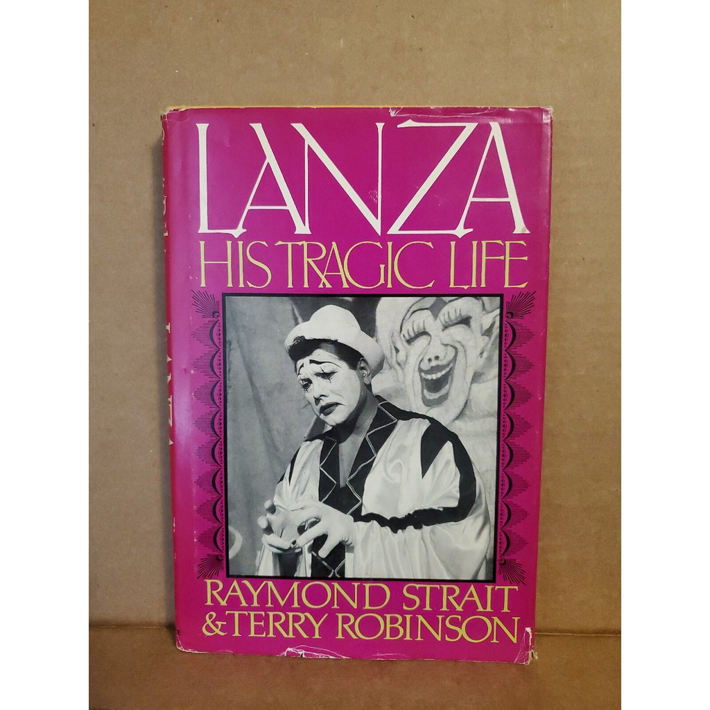 Lanza : His Tragic Life by Terry Robinson and Raymond Strait (1980, Hardcover)