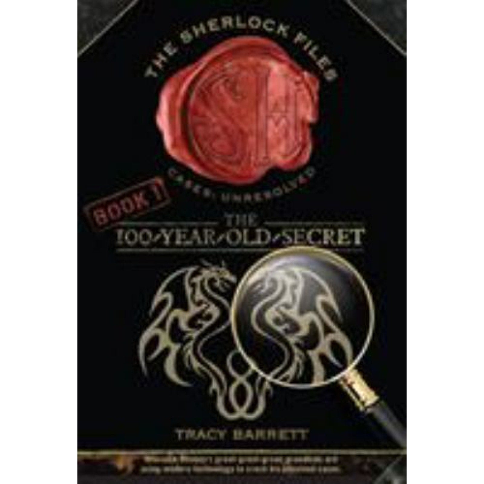 Sherlock Files Ser.: The 100-Year-Old Secret : The Sherlock Files Book One by...
