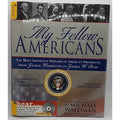 My Fellow Americans : The Most Important Speeches of America's Presidents, from