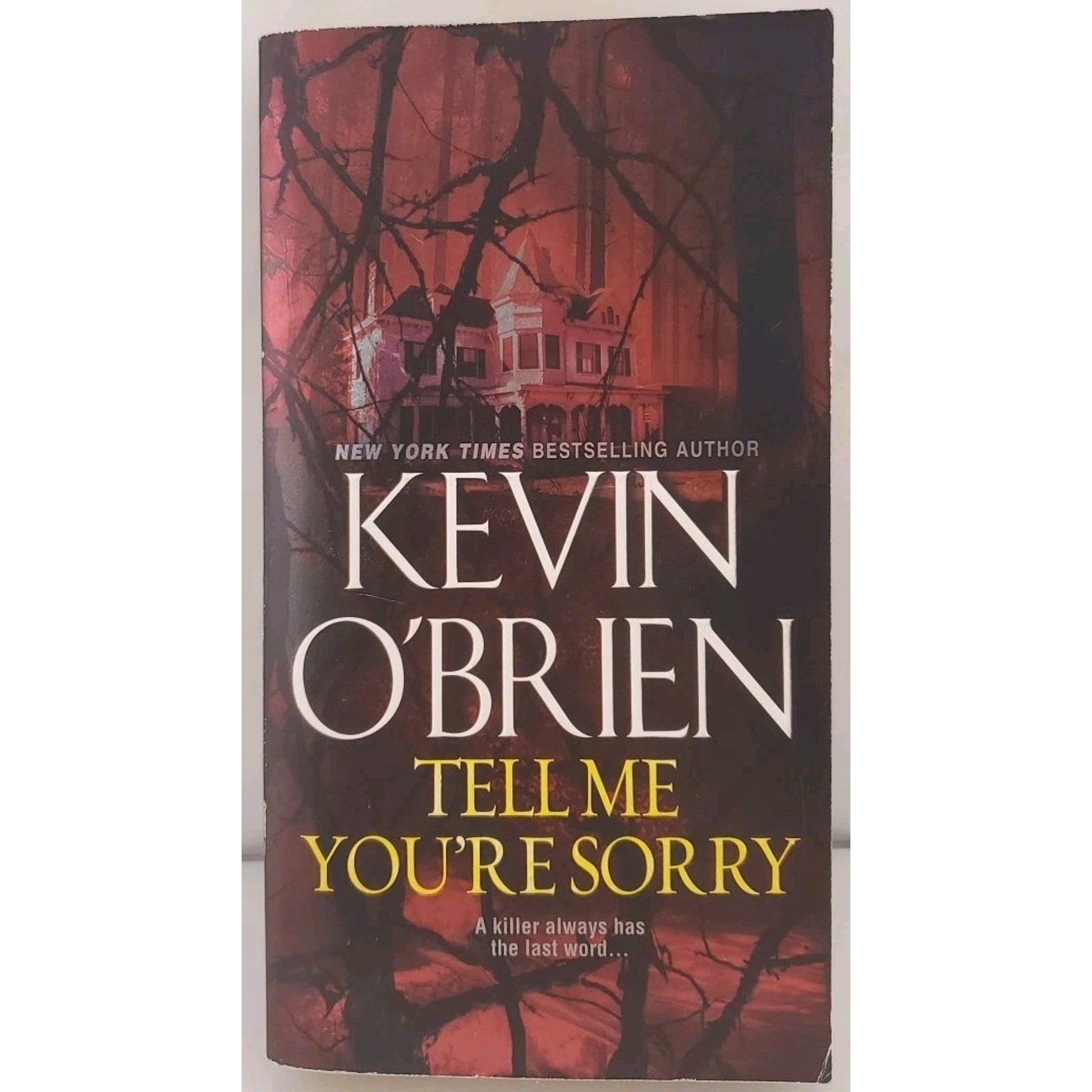 Tell Me You're Sorry by Kevin O'Brien (2014, Mass Market)