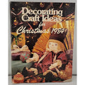 Decorating and Craft Ideas for Christmas 1984 - Hardcover First Printing
