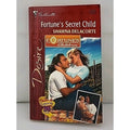 Fortune's Secret Child by Shawna Delacorte (2000, Mass Market)