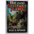 Castaway Planet by Eric Flint and Ryk E. Spoor (2015, Hardcover)