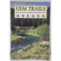 Gem Trails of Oregon by James R. Mitchell (1998, Trade Paperback)