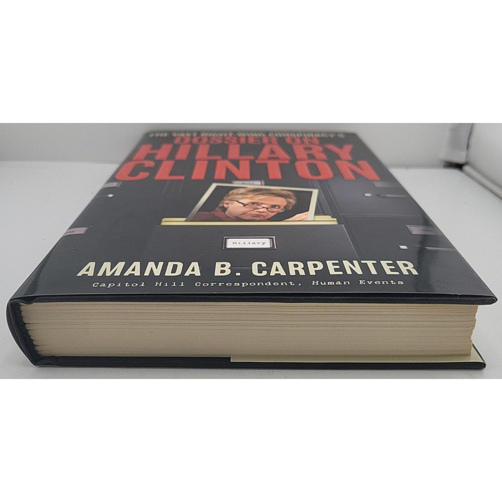 Vast Right-Wing Conspiracy's Dossier on Hillary Clinton by Amanda B....