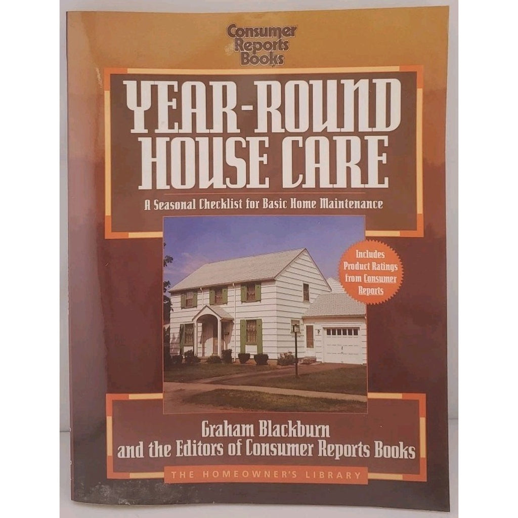 Year Round House Care Consumer Reports Book Sc Graham Blackburn