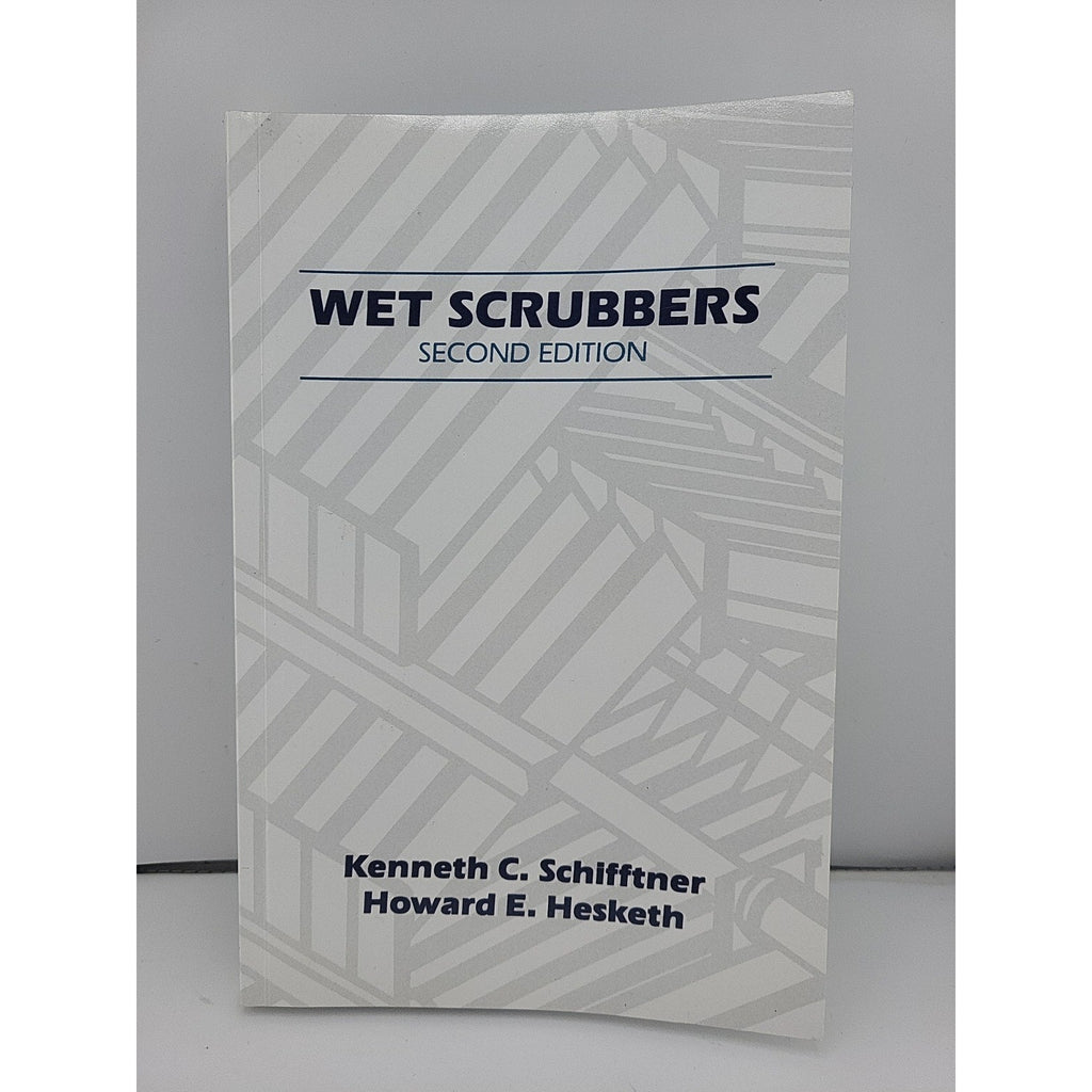 Wet Scrubbers by Kenneth C. Schifftner and Howard D. Hesketh (1996, Uk-B Format