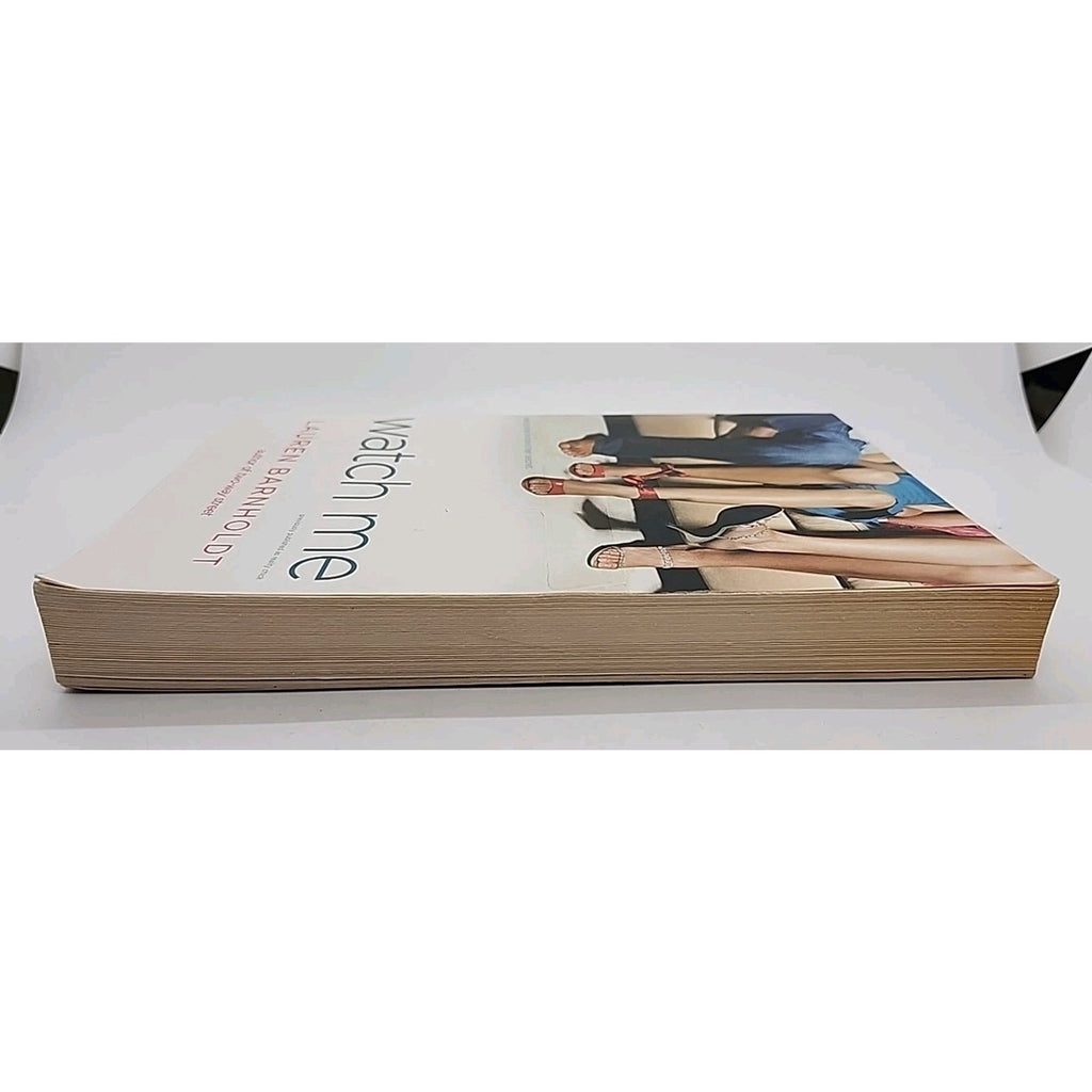 Watch Me by Lauren Barnholdt (2010, Trade Paperback)