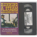 Running A Steam Locomotive (VHS)