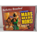 Mars Needs Moms! by Berkeley Breathed (2007, Hardcover)