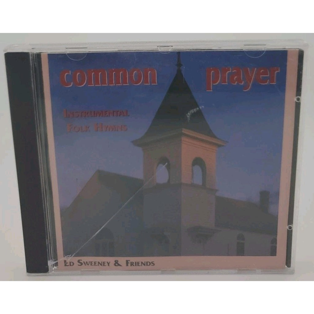 ED Sweeney & Friends - Common Prayer (instrumental Folk Hymns) - CD
