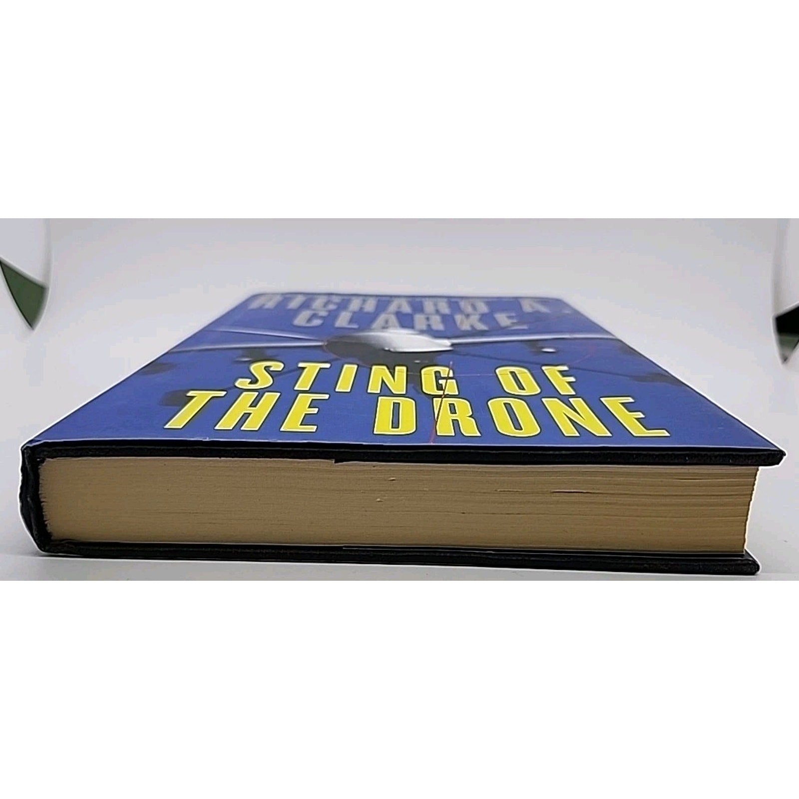 Sting of the Drone by Richard A. Clarke (2014, Hardcover)