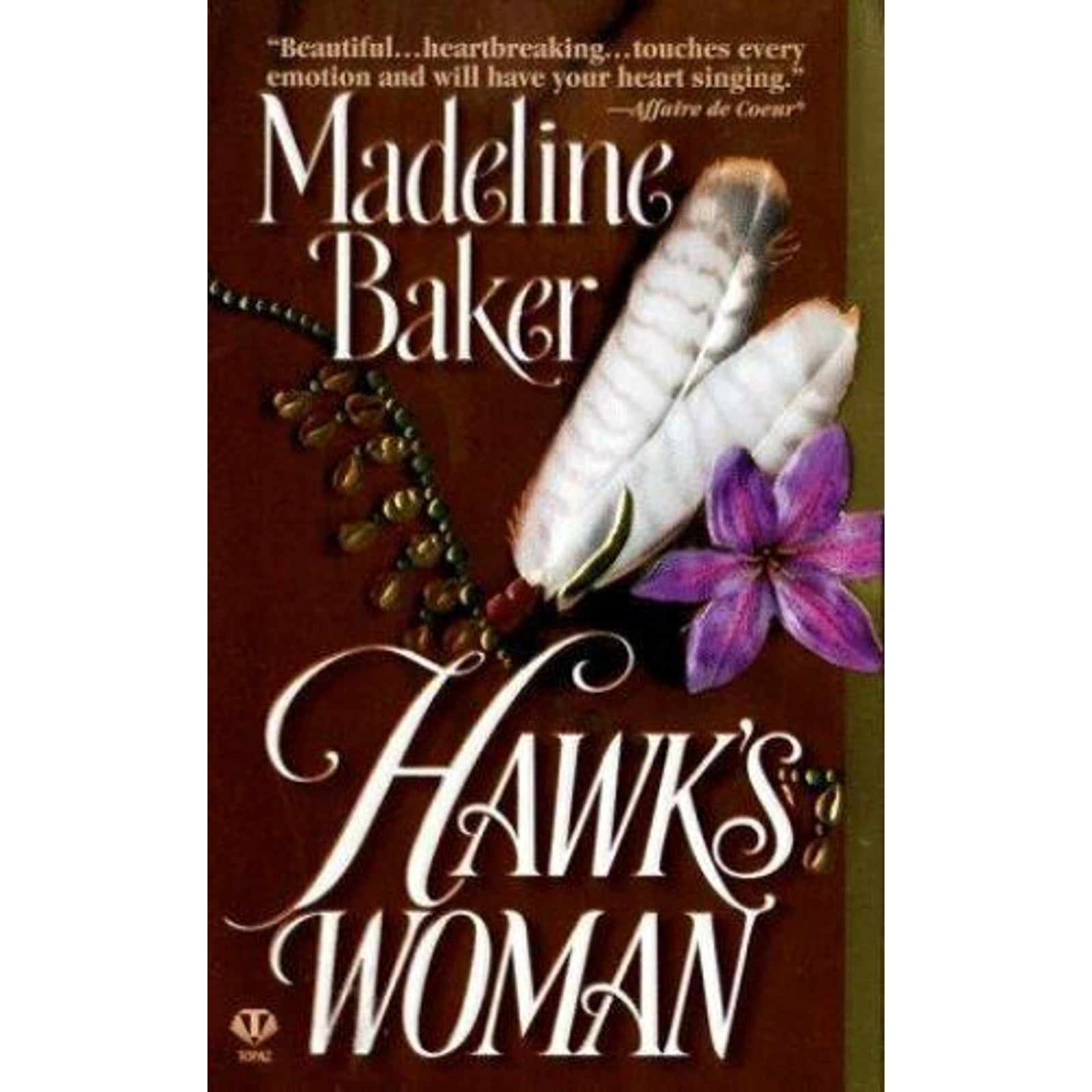 Hawk's Woman by Madeline Baker (1998, Mass Market)