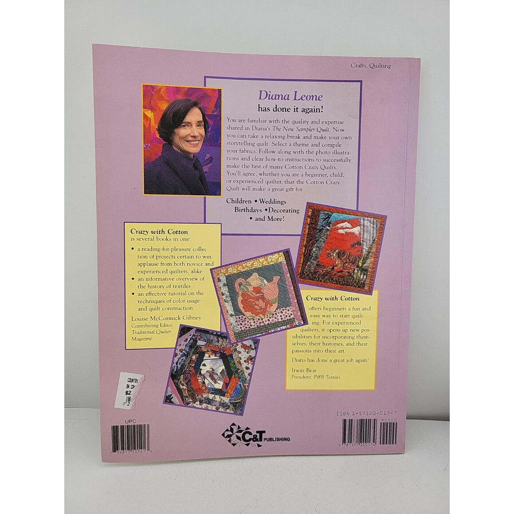 Crazy with Cotton : Piecing Together Memories and Themes by Diana Leone...