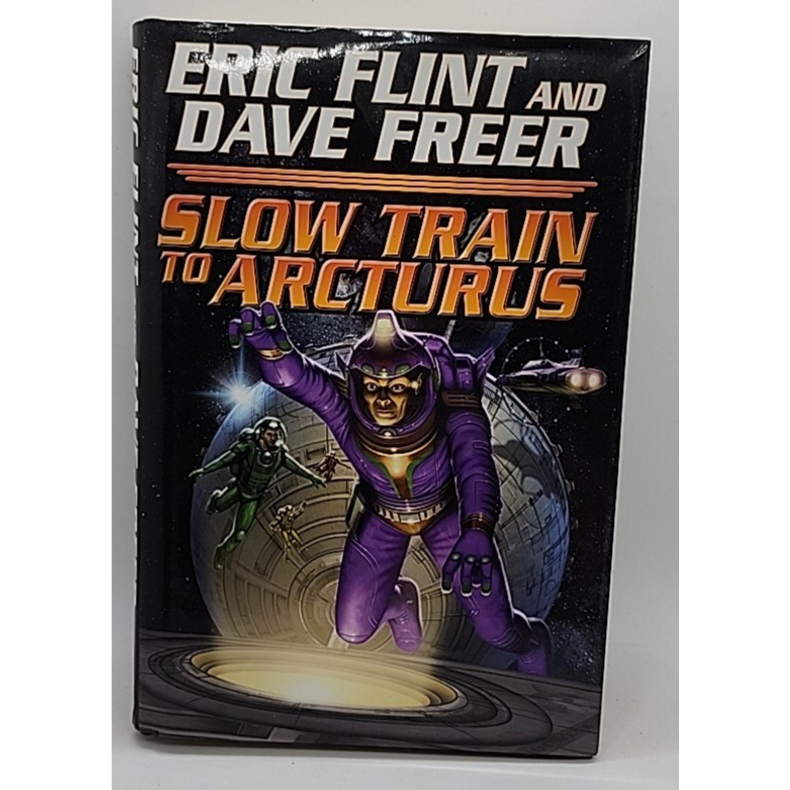 Slow Train to Arcturus by Eric Flint and Dave Freer (2008, Hardcover)