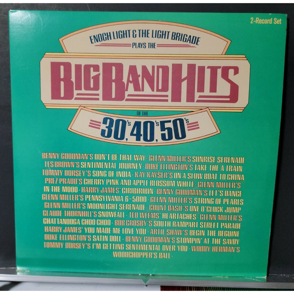 Enoch Light & The Light Brigade* – Plays The Big Band Hits Of The 30's, 40's, 50