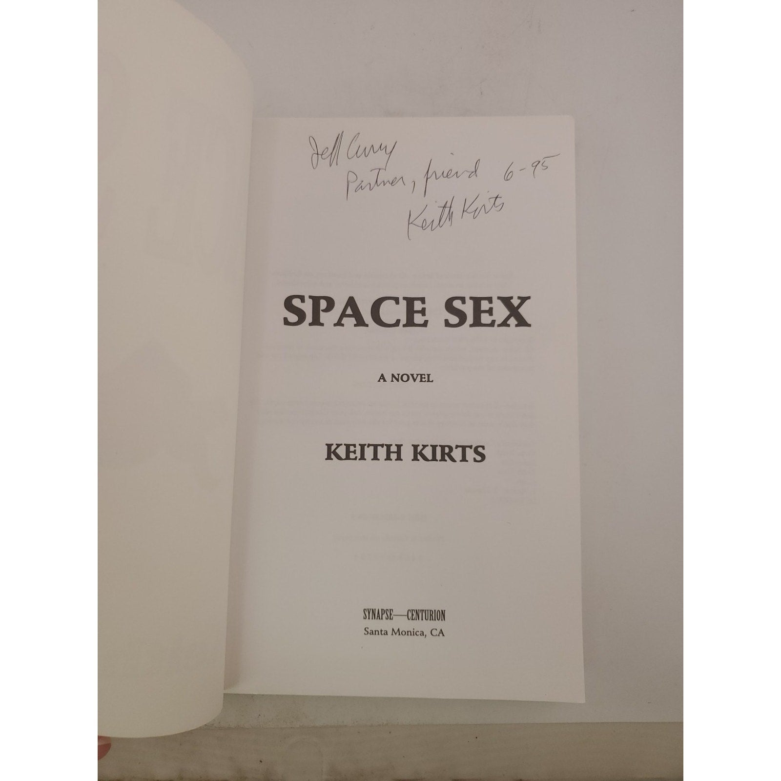 Space Sex : A Novel by Keith Kirts (1995, Trade Paperback)