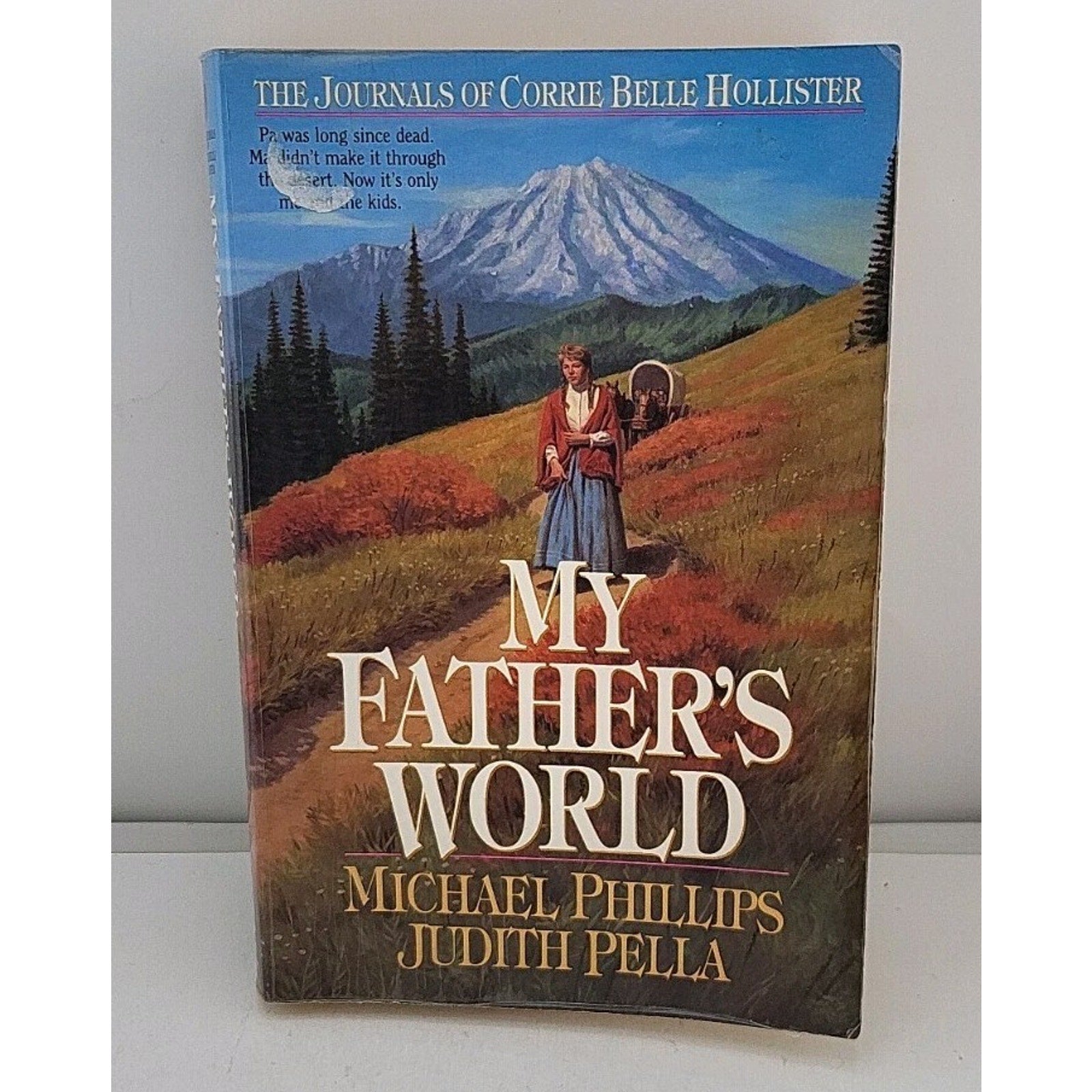 My Father's World by Judith Pella and Michael Phillips (1990, Trade Paperback)