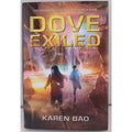 Dove Exiled by Karen Bao (2016, Hardcover)