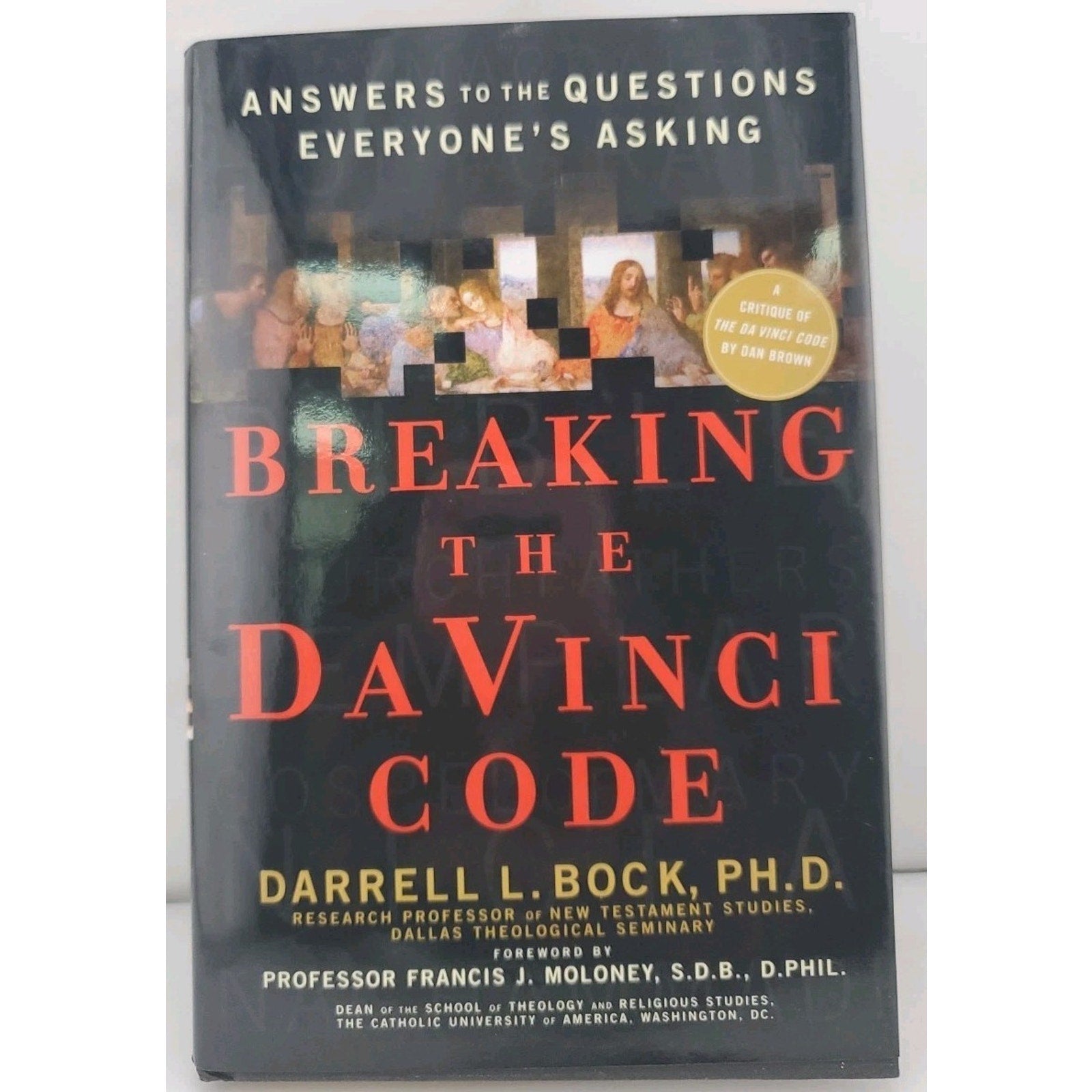 Breaking the Da Vinci Code by Darrell L. Bock (2004, Hardcover)
