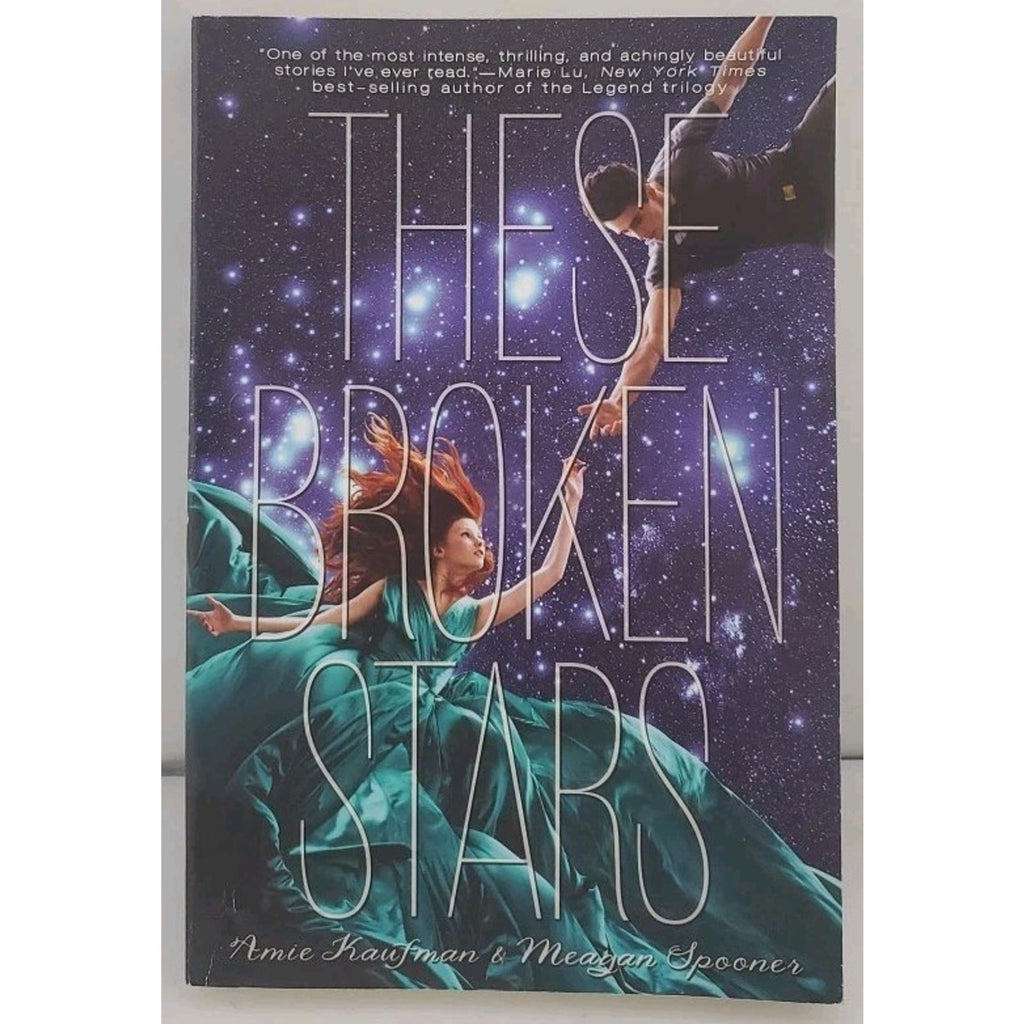 These Broken Stars : A Starbound Novel by Amie Kaufman and Meagan Spooner (2014,
