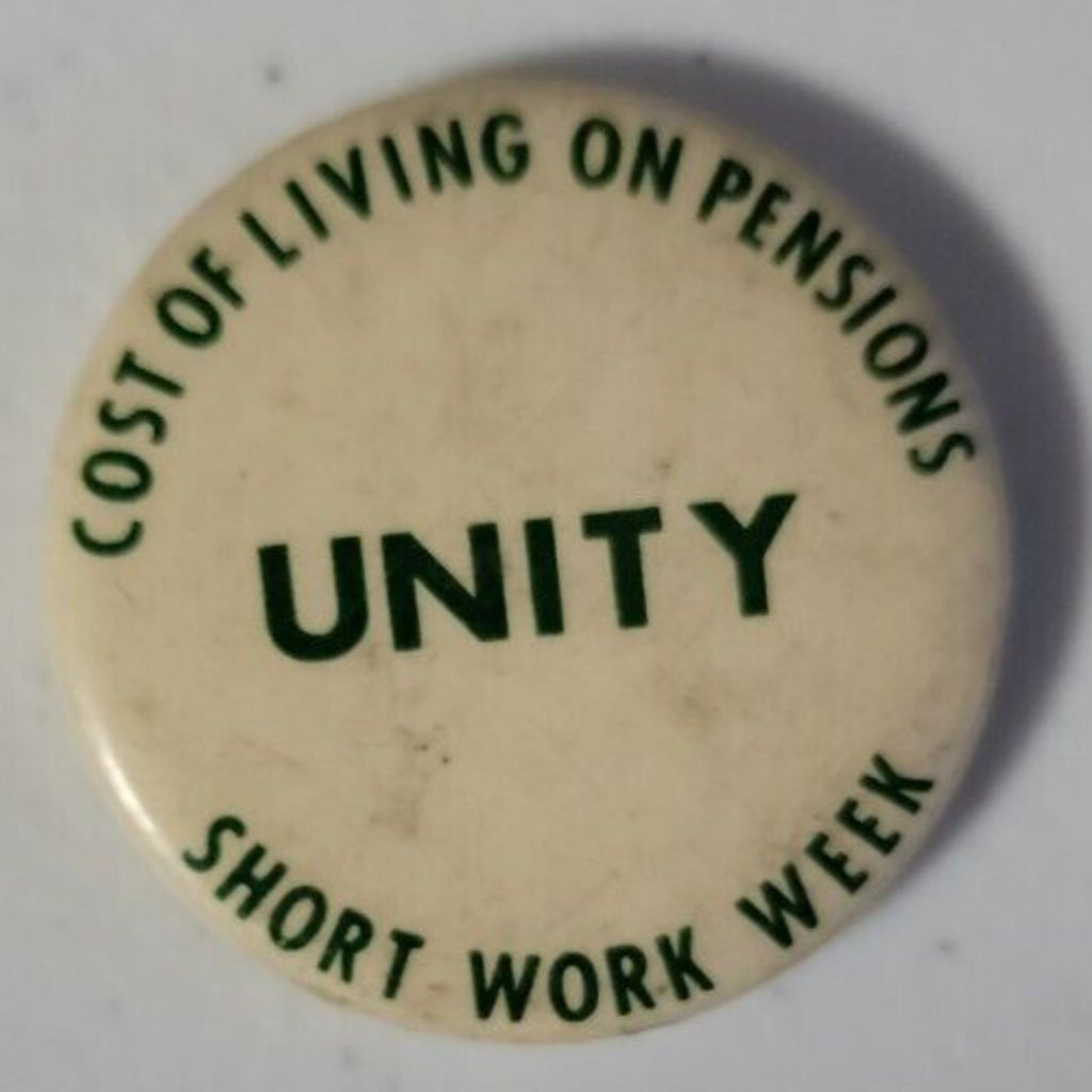 Cost Of Living On Pensions Unity Short Work Week Pinback
