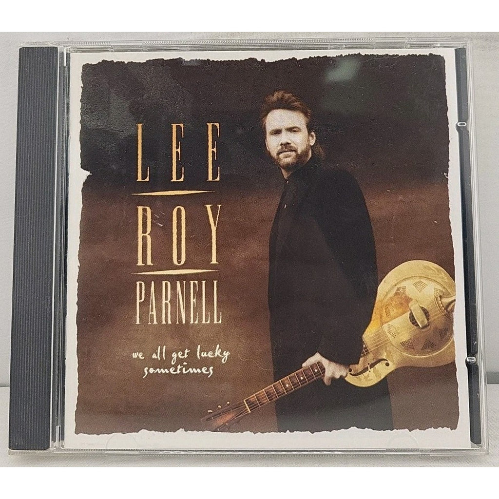 We All Get Lucky Sometimes - Lee Roy Parnell (CD 1995 Arista Records)