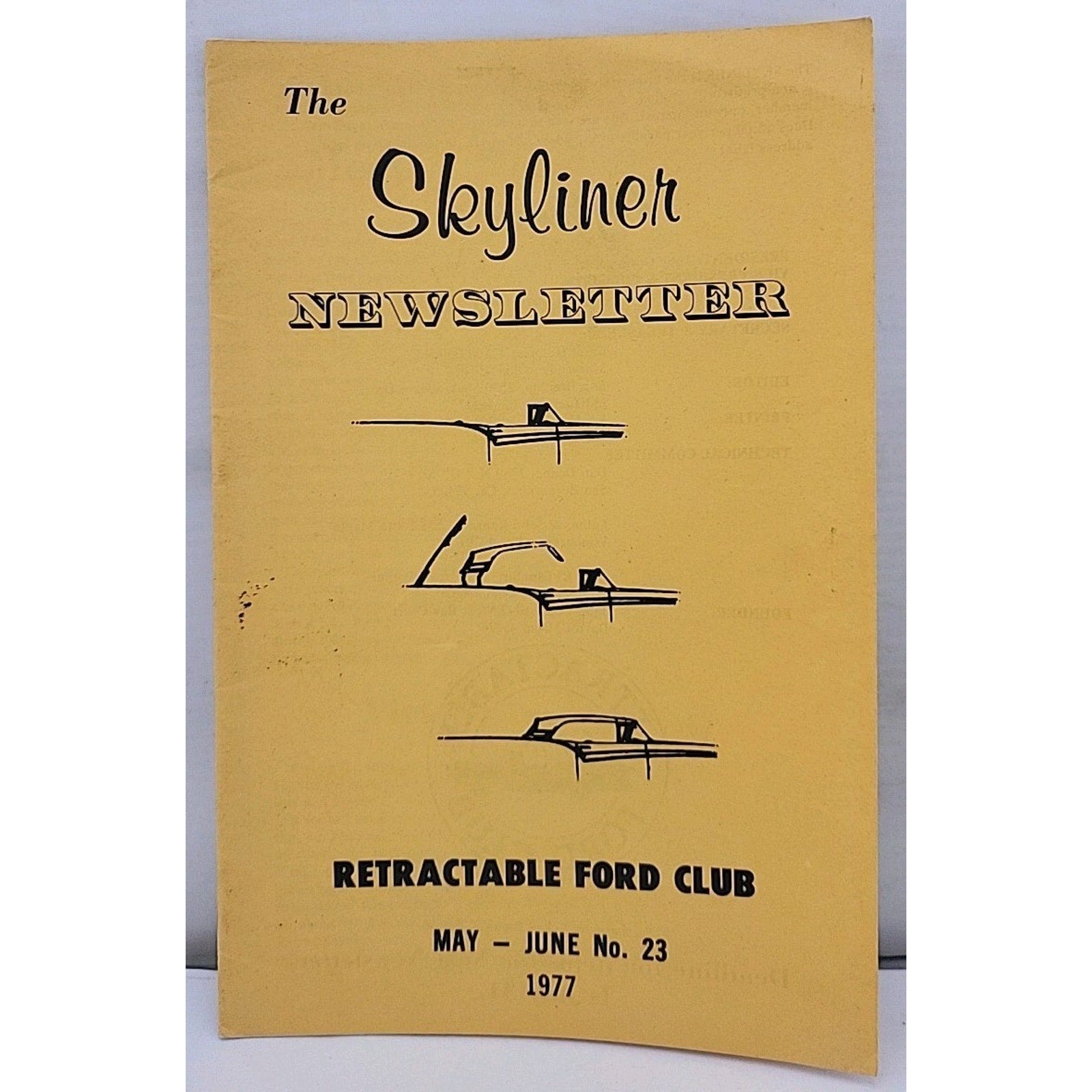 The Skyliner Newsletter - Retractable Ford Club #23 - May-June 1977