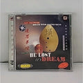 Holed Wind Instrument Be Lost In Dream CD