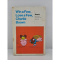 Win a Few, Lose a Few, Charlie Brown Peanuts book Hardcover Charles Schulz 1974