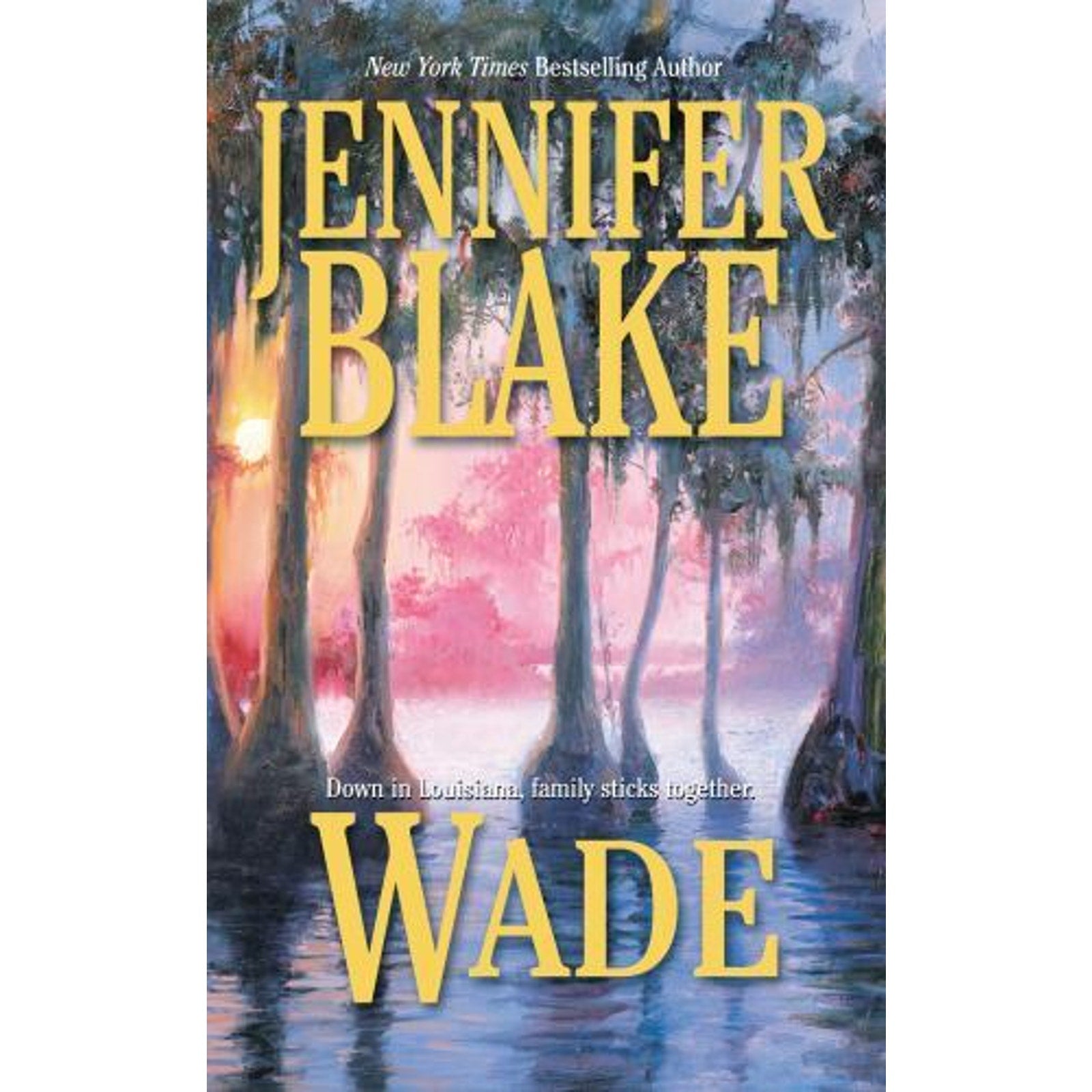 Louisiana Gentlemen Ser.: Wade by Jennifer Blake (2002, Mass Market)