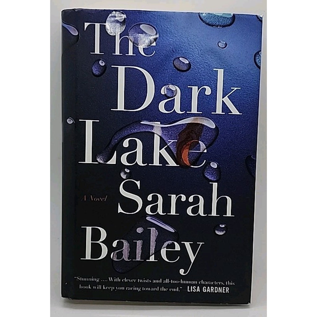 Dark Lake by Sarah Bailey (2017, Hardcover)