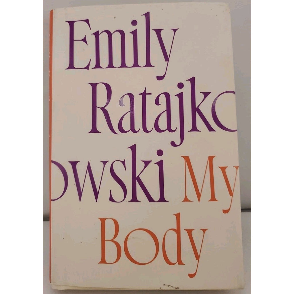 My Body by Emily Ratajkowski (2021, Hardcover)