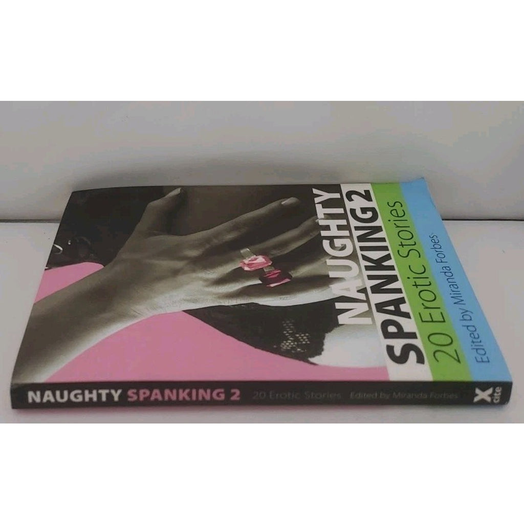 Naughty Spanking 2: 20 Erotic Stories Edited By Miranda Forbes